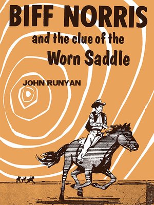 cover image of Biff Norris and the Clue of the Worn Saddle